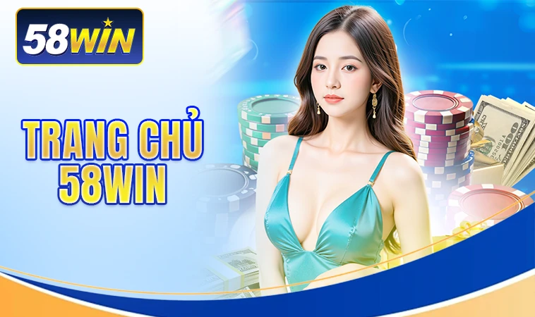 Trang chủ 30 58Win - Trang Chủ 58 Win - Nhà Cái Uy Tín Hàng Đầu Thế Giới Năm 2025