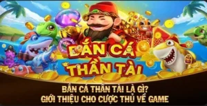 Làm Chủ Cách Chơi Bắn Cá Thần Tài Tại 58Win Săn Thưởng Lớn 10 Làm Chủ Cách Chơi Bắn Cá Thần Tài Tại 58Win Săn Thưởng Lớn